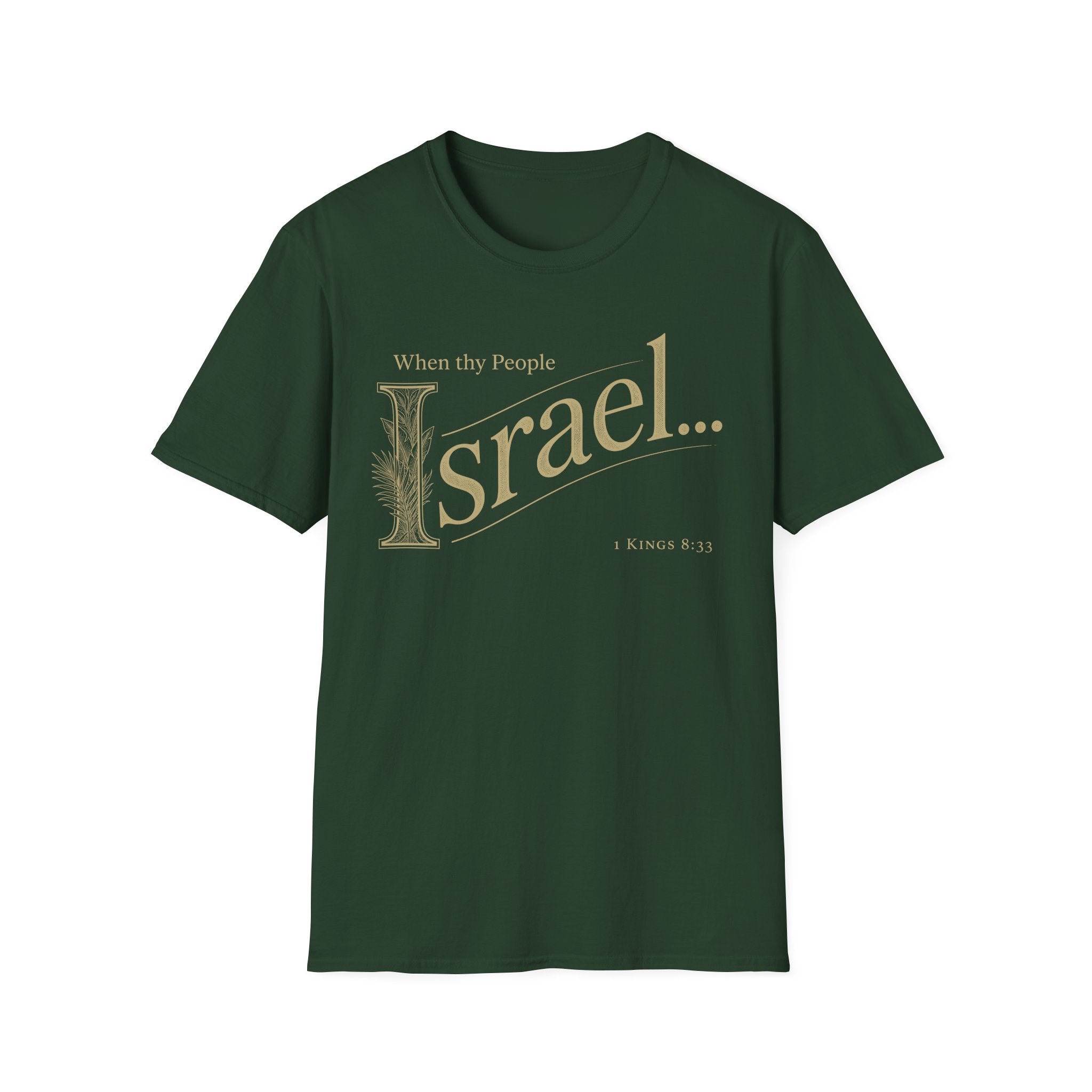 When thy People Israel T-Shirt