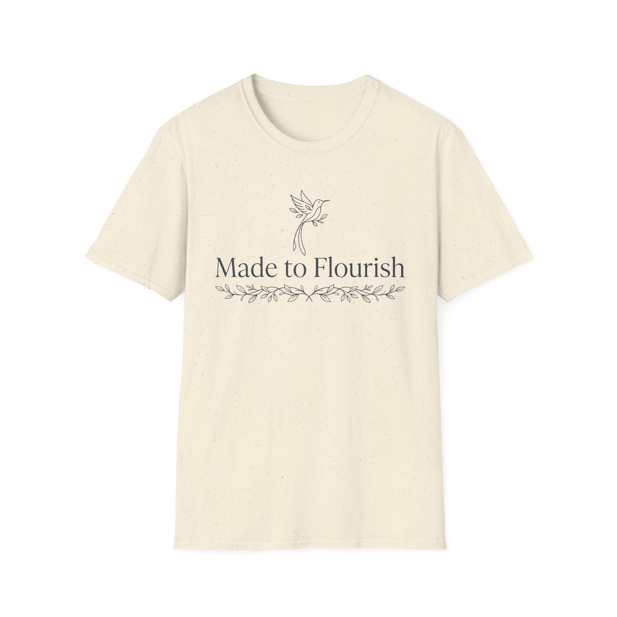 Made to Flourish T-Shirt