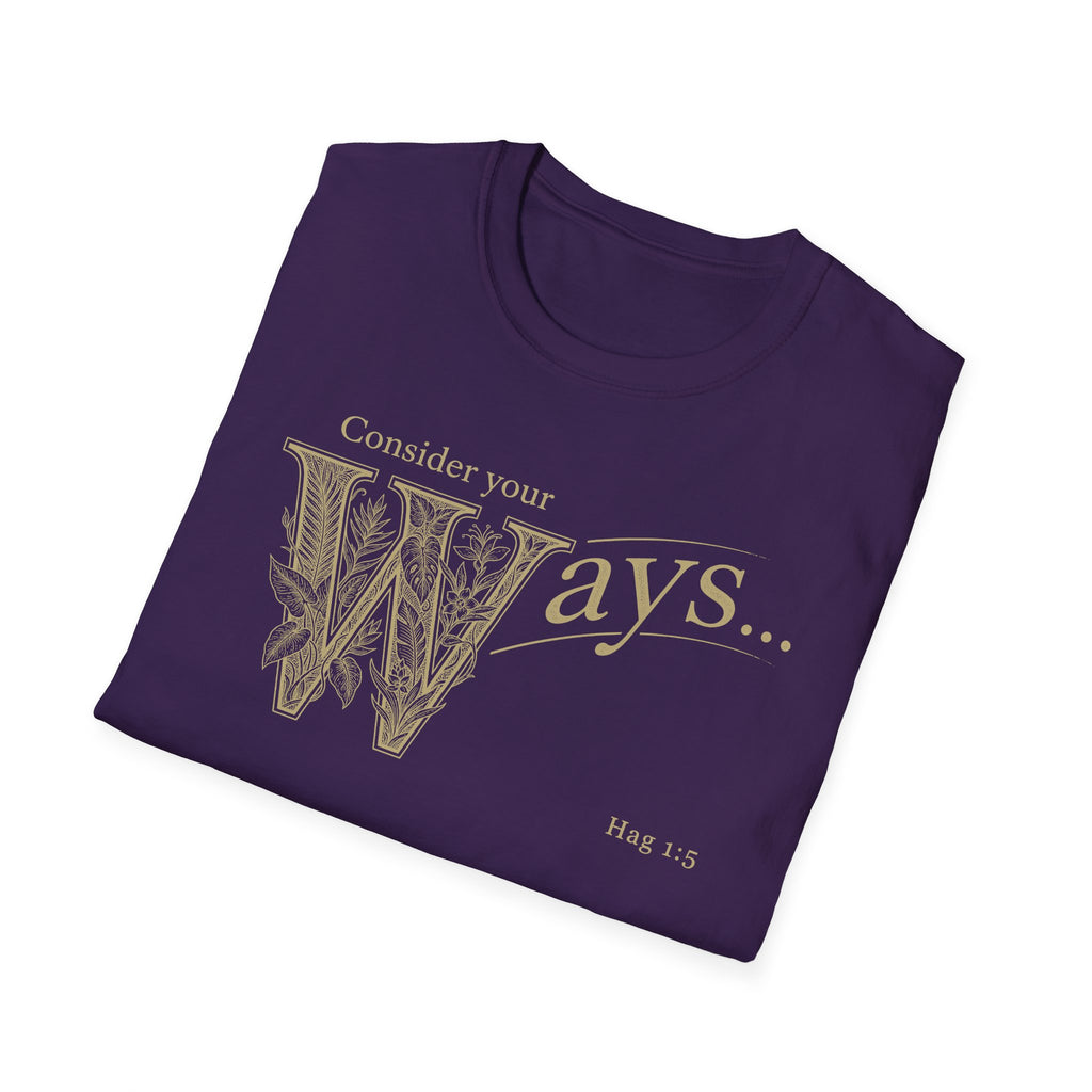 Consider Your Ways T-Shirt
