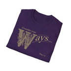 Consider Your Ways T-Shirt