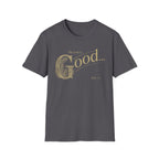 The Lord is Good T-Shirt