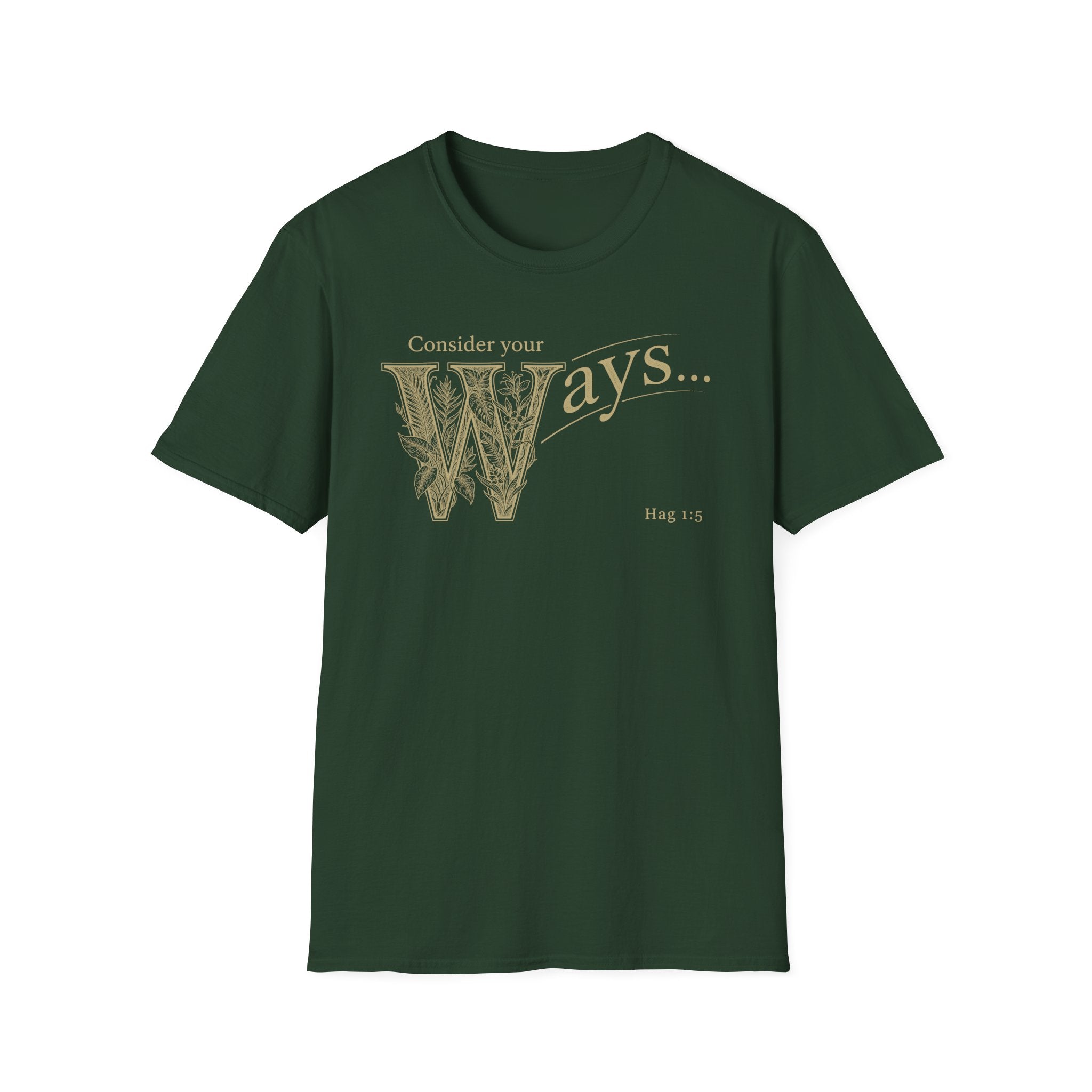 Consider Your Ways T-Shirt