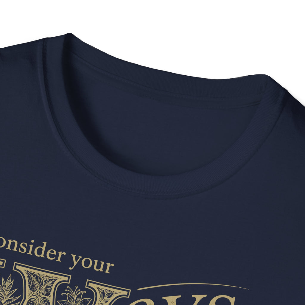 Consider Your Ways T-Shirt