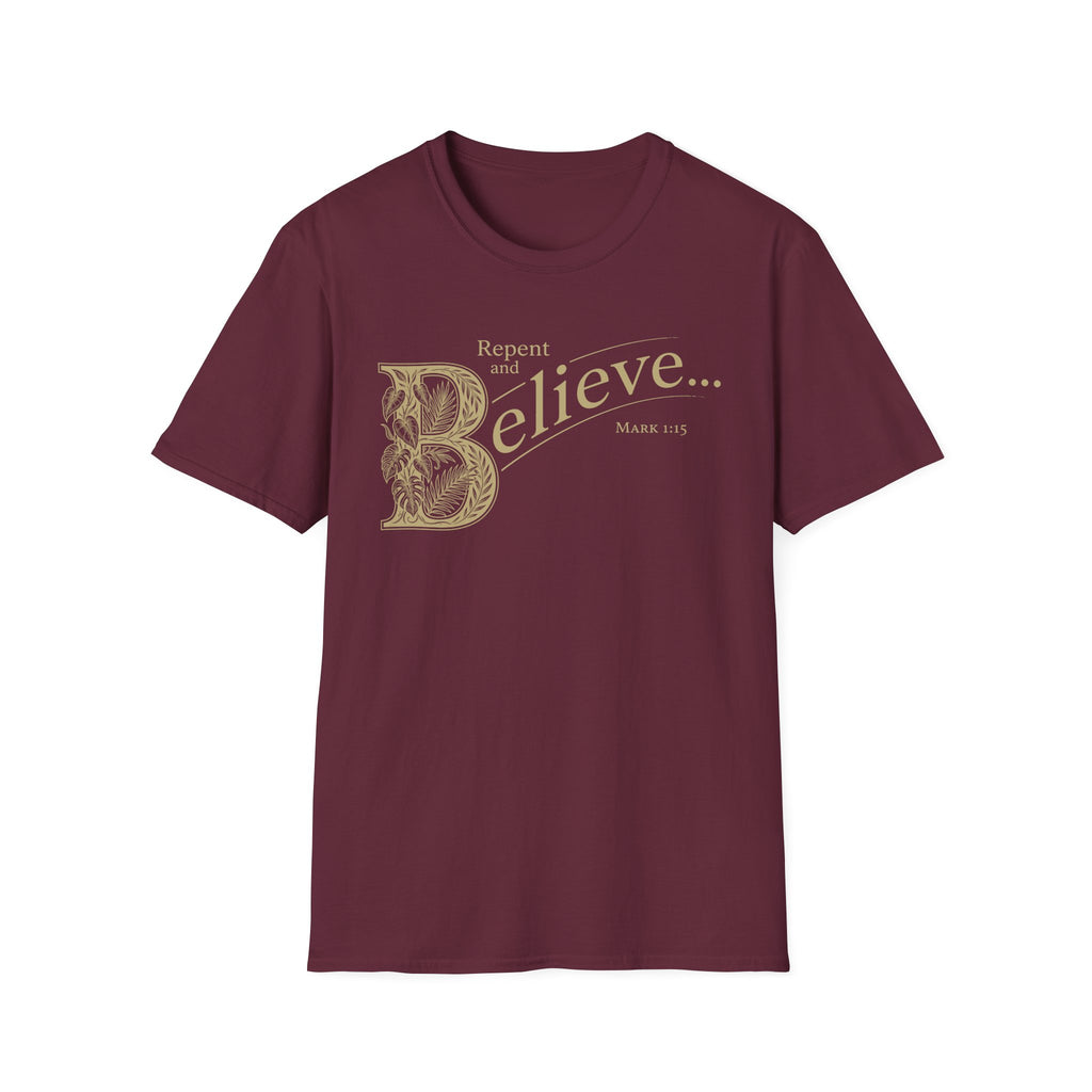 Repent and Believe T-Shirt