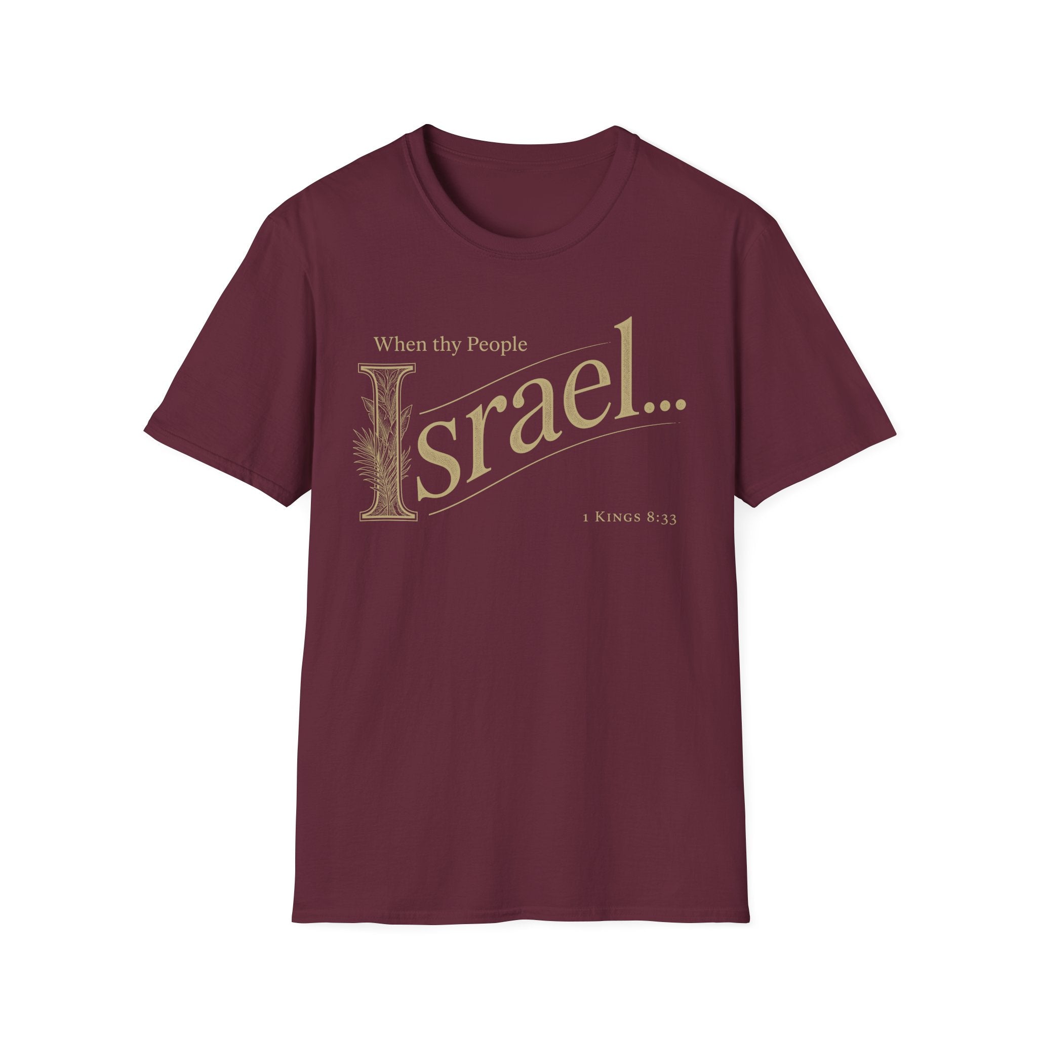 When thy People Israel T-Shirt