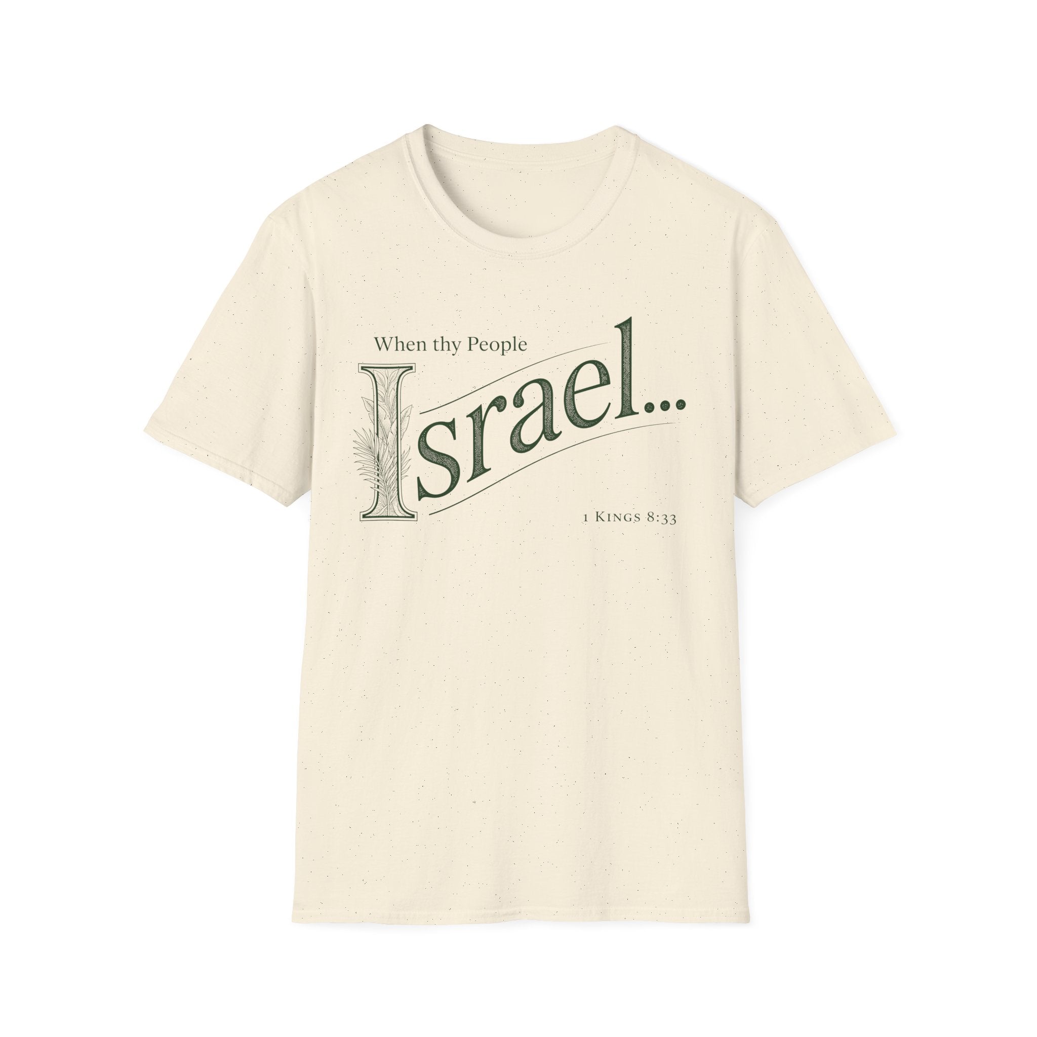 When thy People Israel T-Shirt