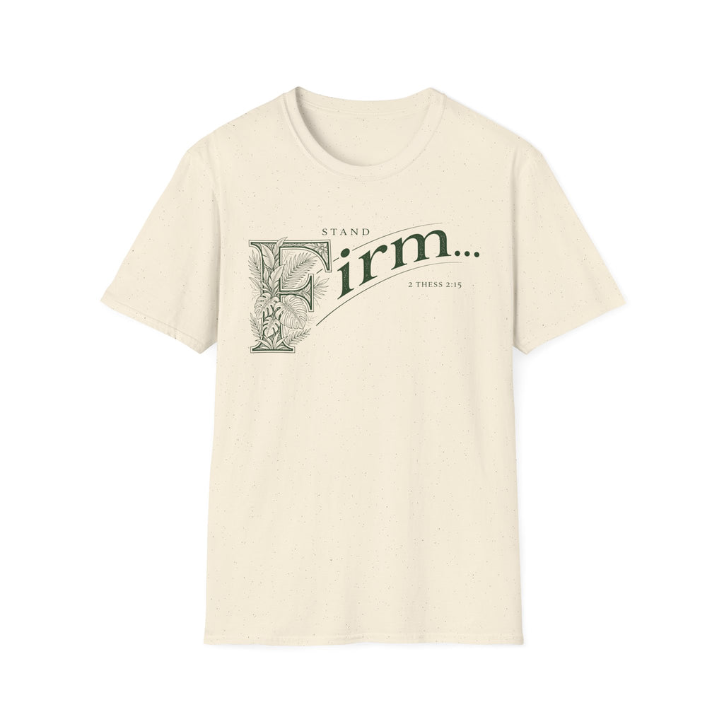 Stand Firm T-Shirt