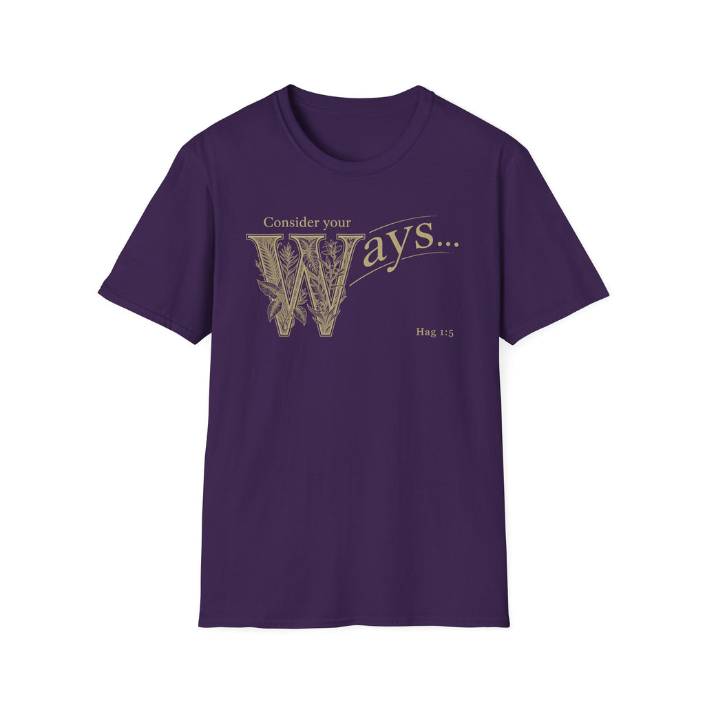 Consider Your Ways T-Shirt