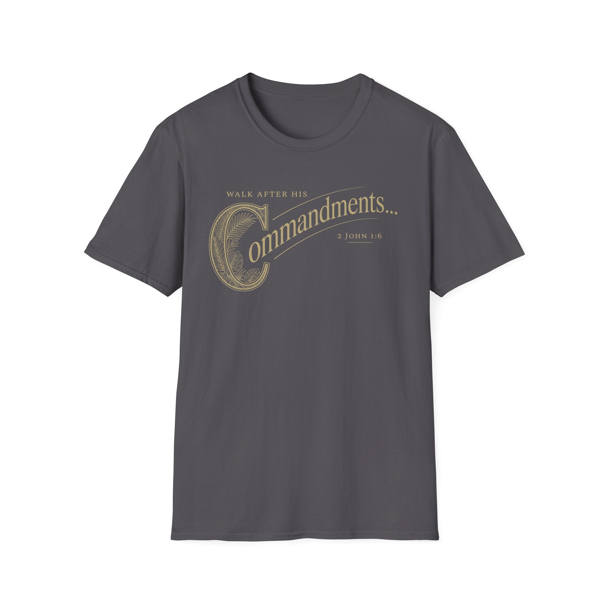 Walk After His Commandments T-Shirt