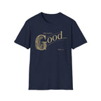 The Lord is Good T-Shirt