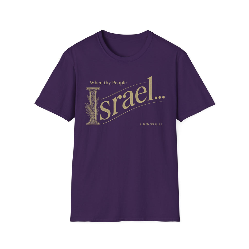 When thy People Israel T-Shirt