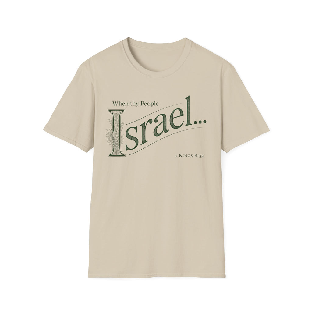 When thy People Israel T-Shirt
