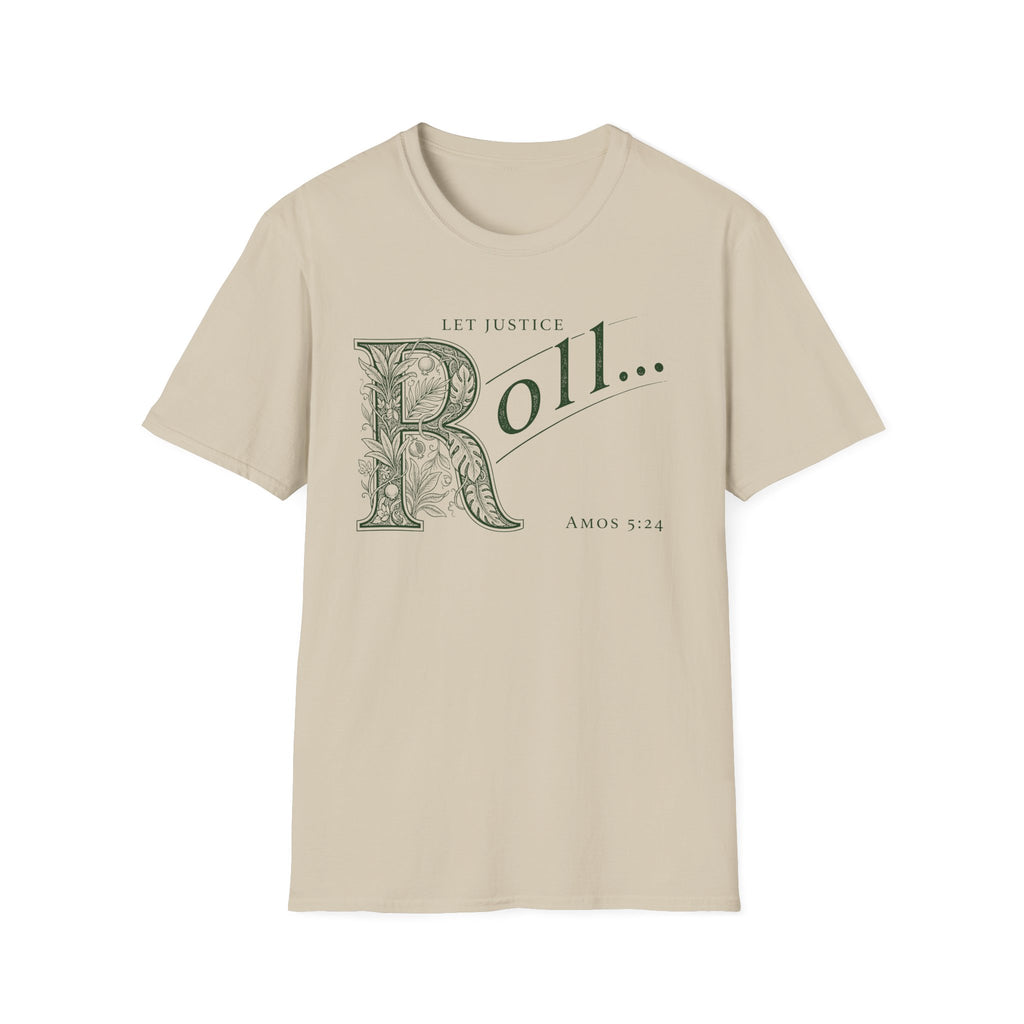 Let Justice Roll T-Shirt