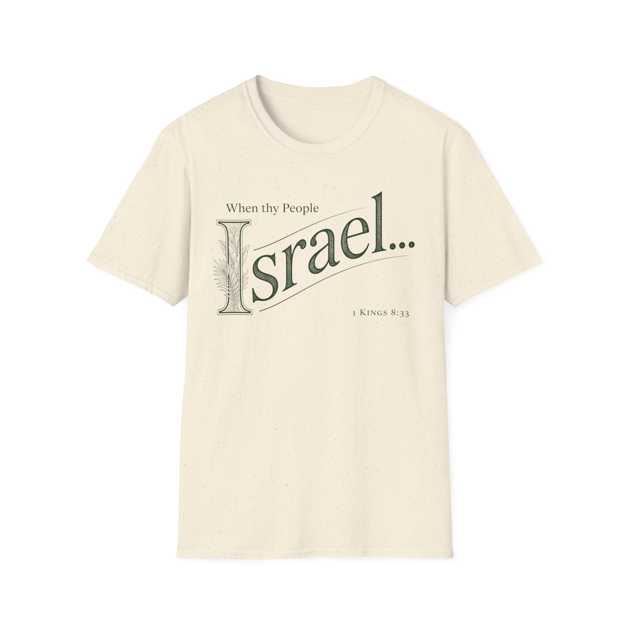 When thy People Israel T-Shirt