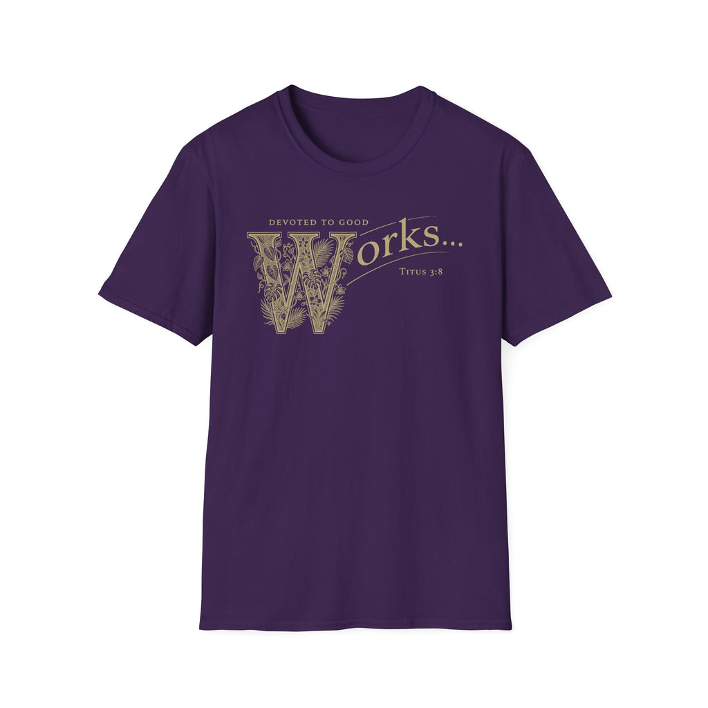 Devoted to Good Works T-Shirt