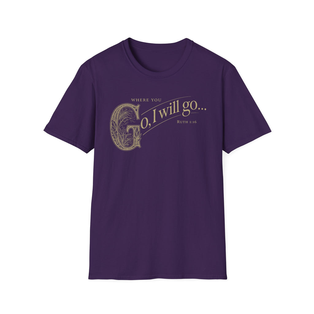 I Will Go T-Shirt