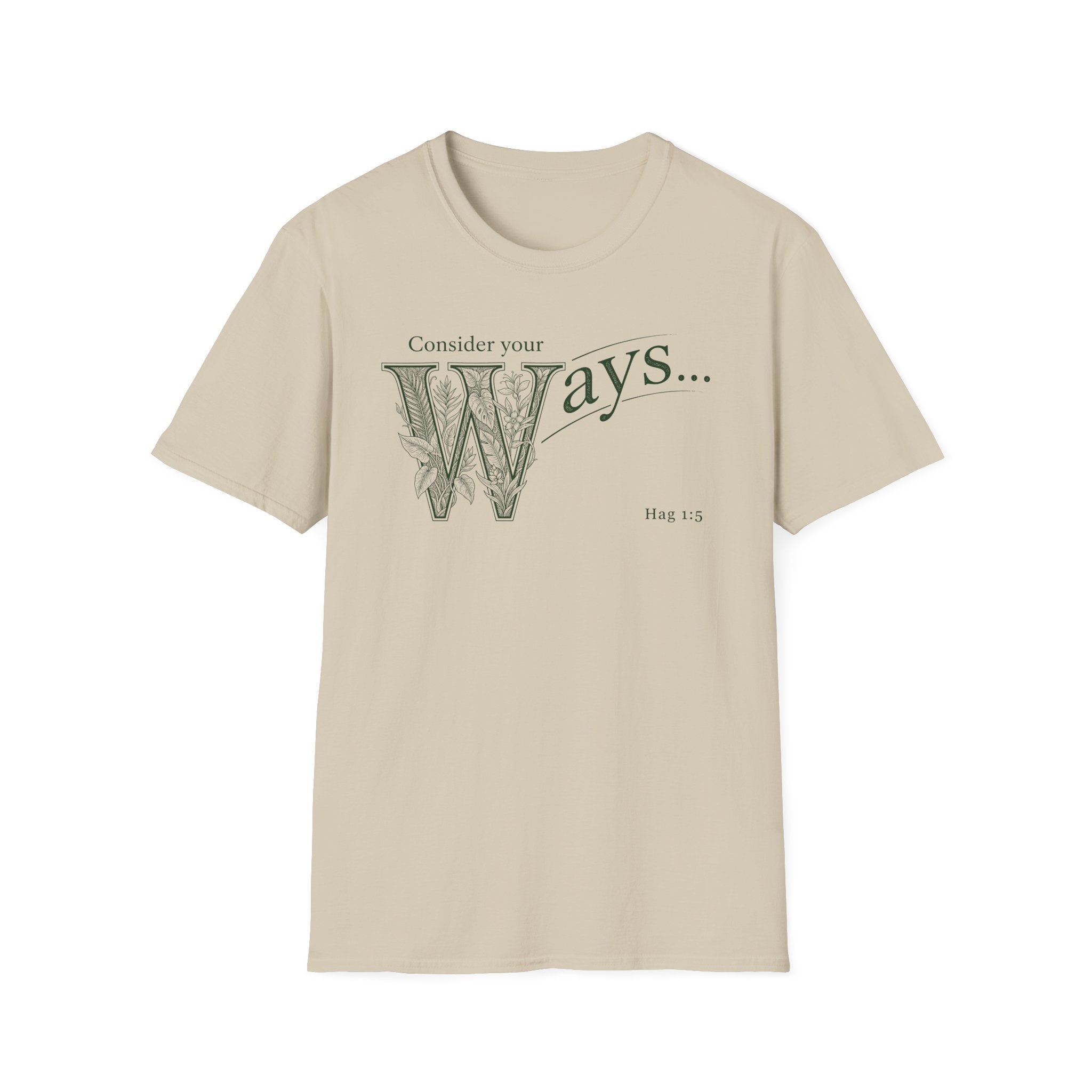 Consider Your Ways T-Shirt