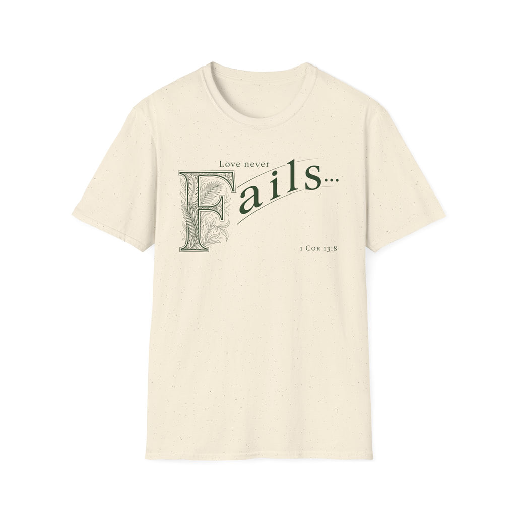 Love Never Fails T-Shirt