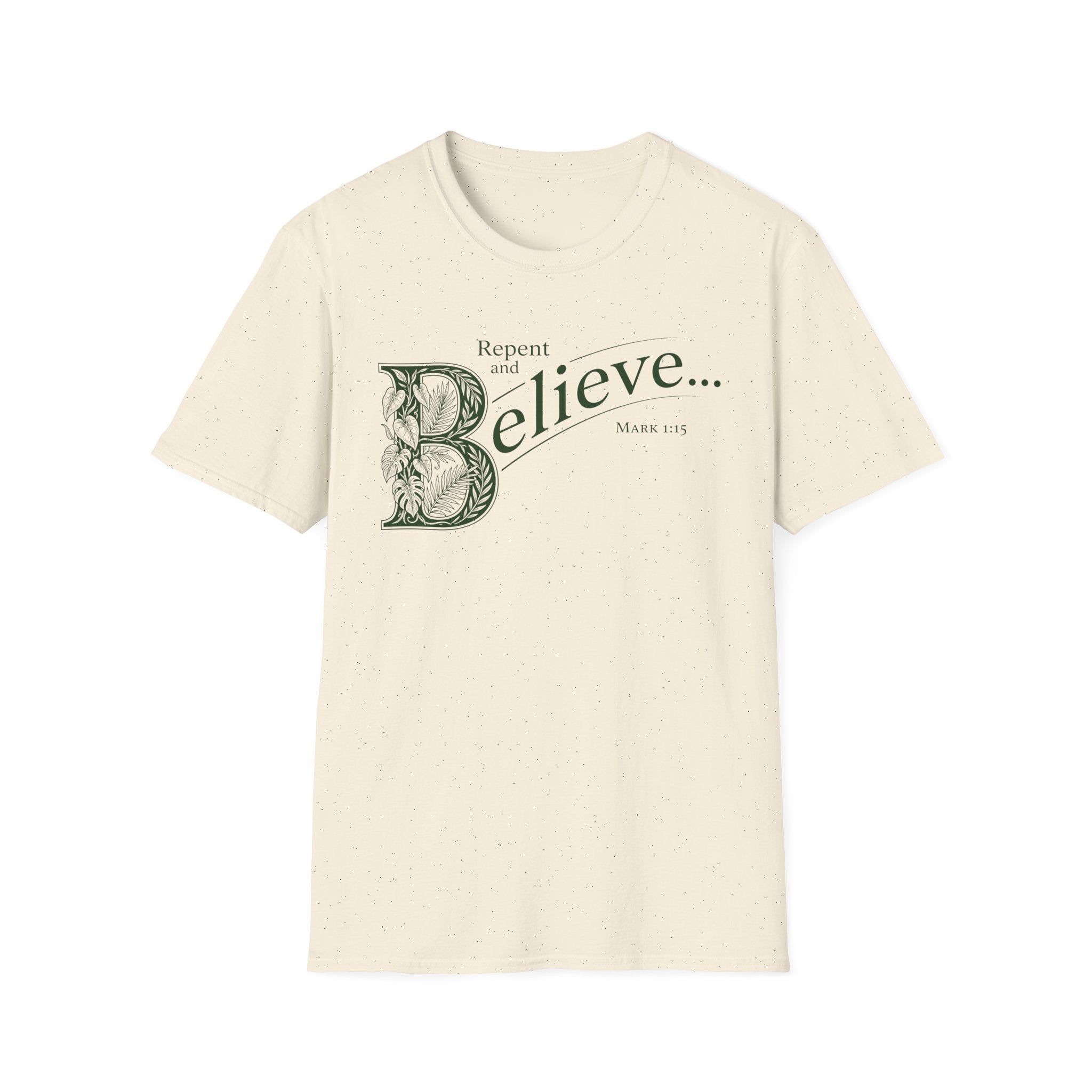 Repent and Believe T-Shirt