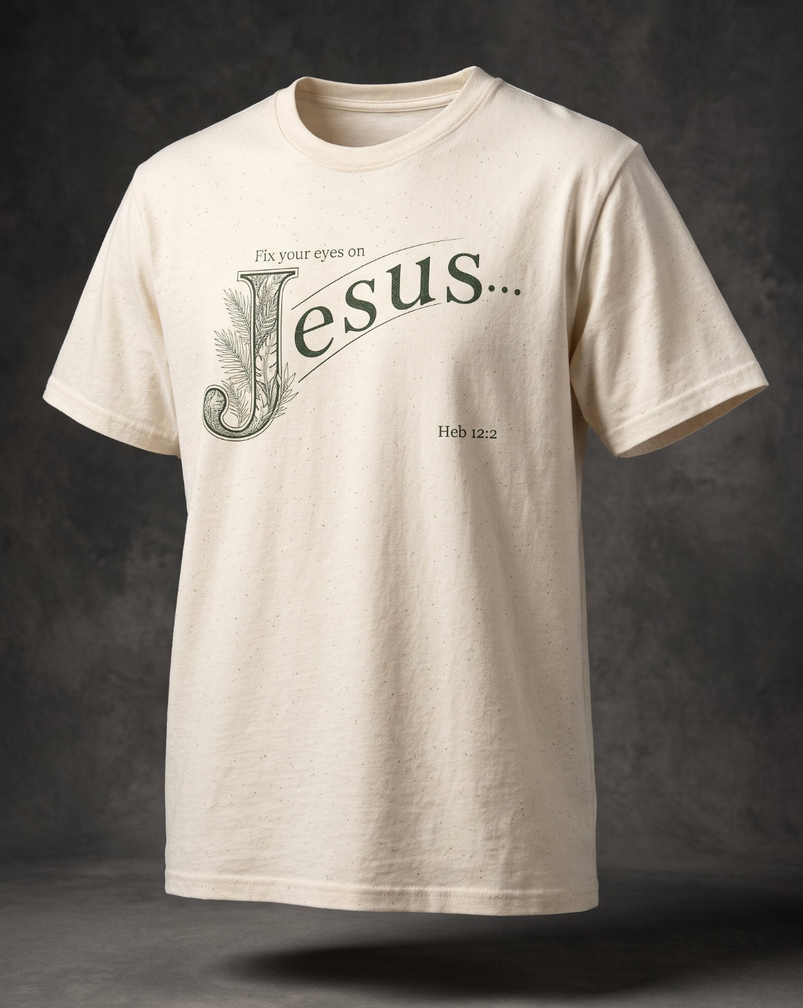 Fix Your Eyes on Jesus T-Shirt