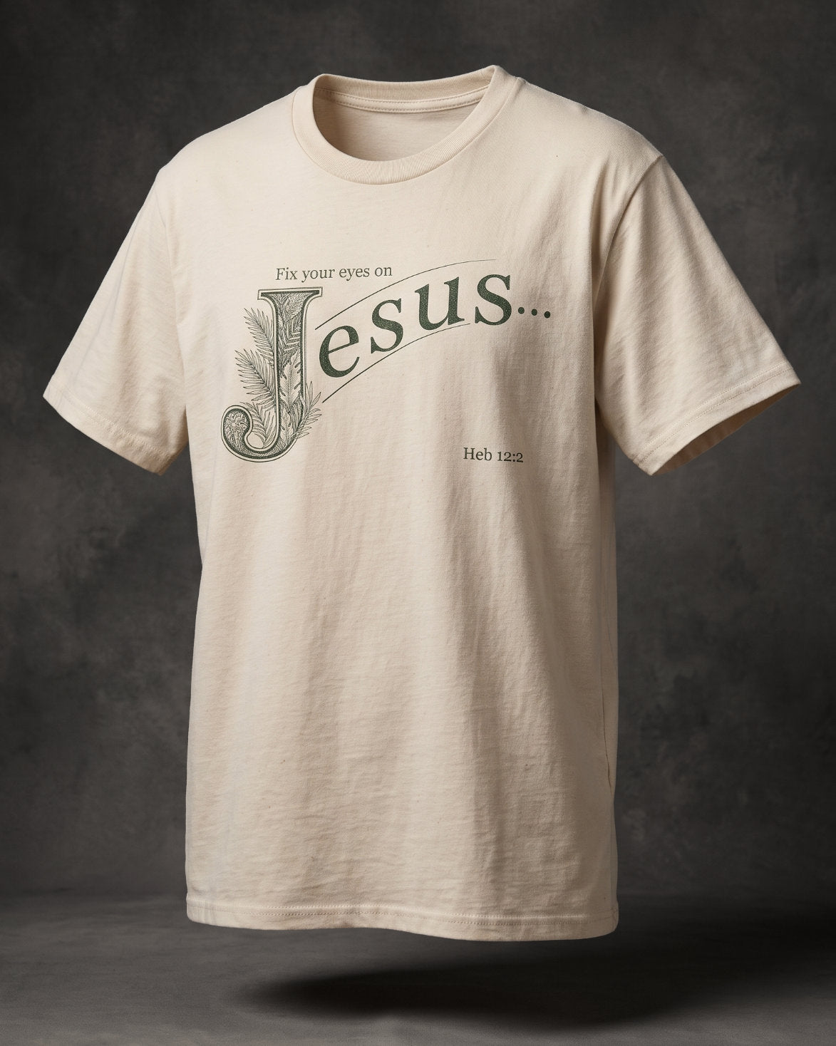 Fix Your Eyes on Jesus T-Shirt